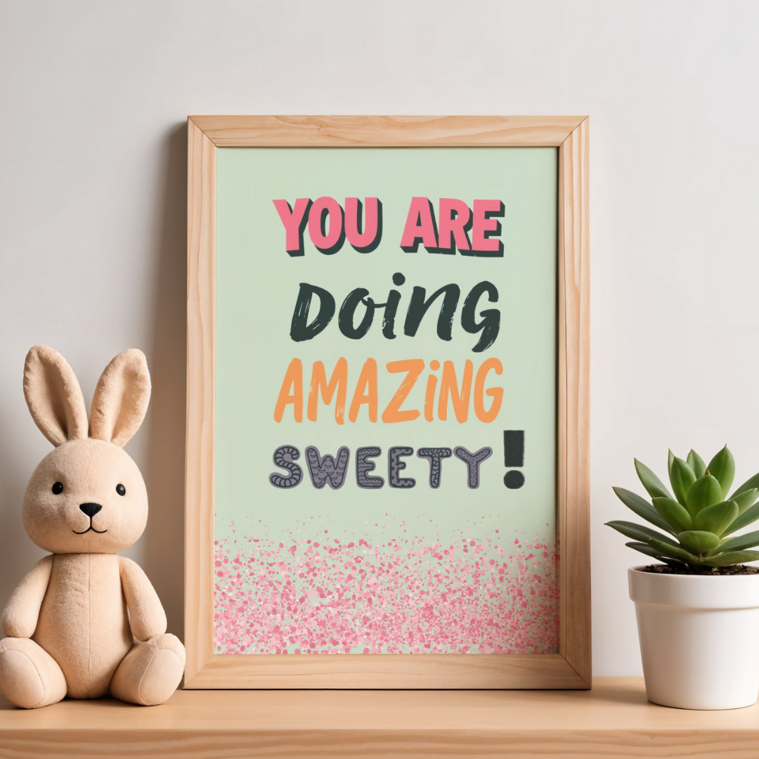 Affirmation wall art teen girl room decor You Are Doing Amazing Sweetie Poster Print (Unframed)