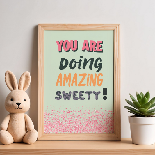 Affirmation wall art teen girl room decor You Are Doing Amazing Sweetie Poster Print (Unframed)