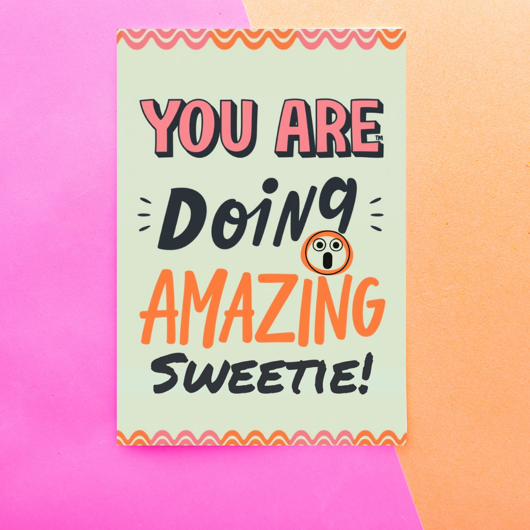 Affirmation wall art teen girl room decor You Are Doing Amazing Sweetie Poster Print (Unframed)