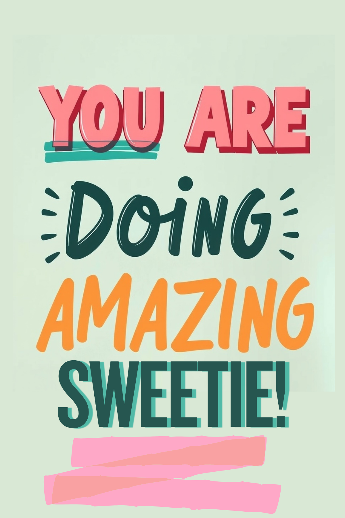 Affirmation wall art teen girl room decor You Are Doing Amazing Sweetie Poster Print (Unframed)