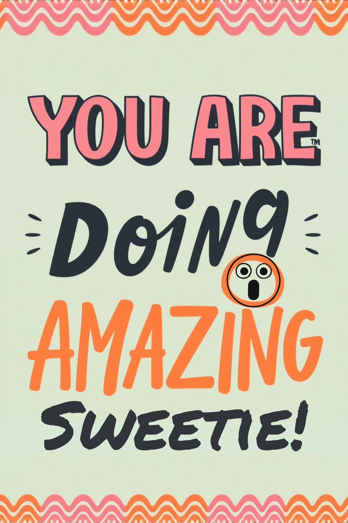 Affirmation wall art teen girl room decor You Are Doing Amazing Sweetie Poster Print (Unframed)