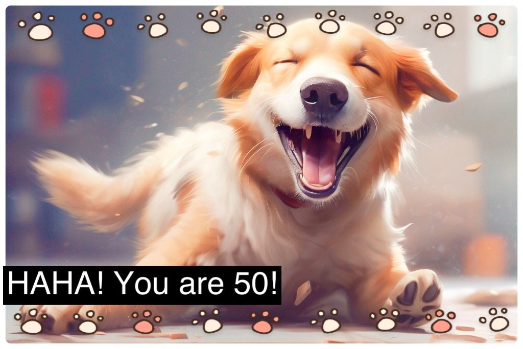 Laughing Dog 40th Birthday Magnet / 50th Birthday